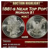 1881-s Morgan Dollar Near Top Pop! $1 ms68 SEGS