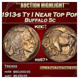 1913-s Ty I Buffalo Nickel Near Top Pop! 5c ms67+