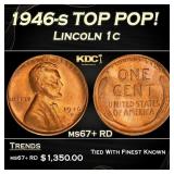1946-s Lincoln Cent TOP POP! 1c ms67+ RD SEGS