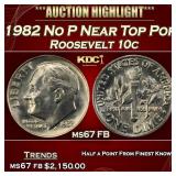 1982 No P Roosevelt Dime Near Top Pop 10c Grades m