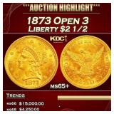 1873 Open 3 Gold Liberty Quarter Eagle $2 1/2 ms65