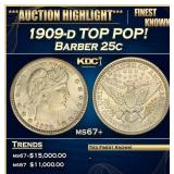 1909-d Barber Quarter TOP POP! 25c ms67+ SEGS