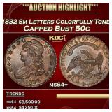 1832 Sm Letters Capped Bust Half Dollar Colorfully