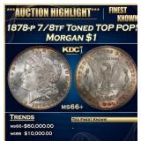 1878-p 7/8tf Morgan Dollar Toned TOP POP! $1 ms66+
