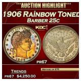 1906 Proof Barber Quarter Rainbow Toned 25c pr67 S