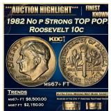 1982 No p Strong Roosevelt Dime TOP POP! 10c ms67+