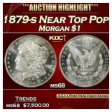 1879-s Morgan Dollar Near Top Pop! $1 ms68 SEGS
