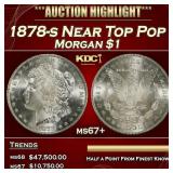 1878-s Morgan Dollar Near Top Pop $1 ms67+ SEGS