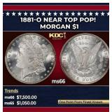 1881-o Morgan Dollar Near Top Pop! $1 ms66 SEGS