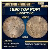1890 Liberty Nickel TOP POP! 5c ms67 SEGS