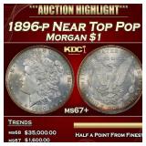 1896-p Morgan Dollar Near Top Pop $1 ms67+ SEGS