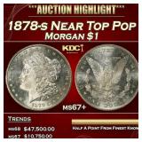 1878-s Morgan Dollar Near Top Pop $1 ms67+ SEGS