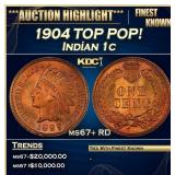 1904 Indian Cent TOP POP! 1c ms67+ RD SEGS