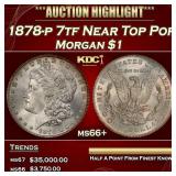 1878-p 7tf Morgan Dollar Near Top Pop $1 ms66+ SEG
