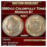 1880-cc Morgan Dollar Colorfully Toned $1 ms66+ SE