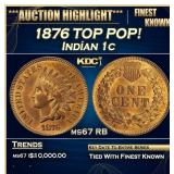 1876 Indian Cent TOP POP! 1c ms67 RB SEGS