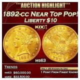 1892-cc Gold Liberty Eagle Near Top Pop! $10 ms63