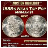 1885-s Morgan Dollar Near Top Pop $1 ms66+ SEGS