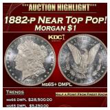 1882-p Morgan Dollar Near Top Pop! $1 ms65+ DMPL S
