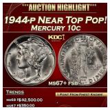 1944-p Mercury Dime Near Top Pop! 10c ms67+ fsb SE