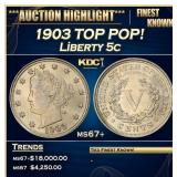 1903 Liberty Nickel TOP POP! 5c ms67+ SEGS