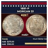 1891-p Morgan Dollar $1 Grades ms62+