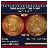 1899 Indian Cent Near Top Pop! 1c ms67 rd SEGS