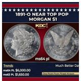 1891-o Morgan Dollar Near Top Pop $1 ms64 pl SEGS