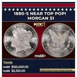 1880-s Morgan Dollar Near Top Pop! $1 ms68+ SEGS