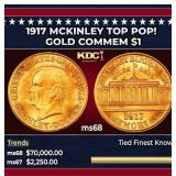 1917 McKinley Gold Commem Dollar TOP POP! 1 ms68 S