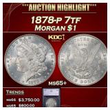 1878-p 7tf Morgan Dollar $1 ms65+ SEGS