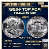 1955-p Franklin Half Dollar TOP POP! 50c ms67+ FBL