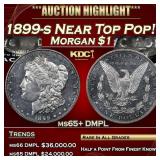 1899-s Morgan Dollar Near Top Pop! $1 Grades ms65+