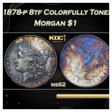 1878-p 8tf Morgan Dollar Colorfully Toned 1 Grades