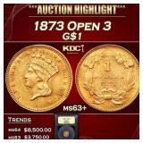 1873 Open 3 Gold Dollar $1 ms63+ USCG