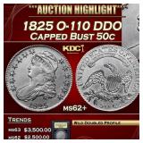 1825 Capped Bust Half Dollar O-110 DDO 50c ms62+ U