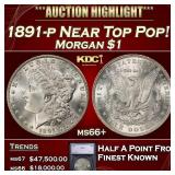 1891-p Morgan Dollar Near Top Pop! $1 ms66+ SEGS