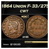 1864 Union Civil War Token F- 33/275 1c Grades xf4