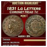 1831 Lg Letters Coronet Head Large Cent 1c ms64+ B