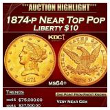 1874-p Gold Liberty Eagle Near Top Pop $10 ms64+ S
