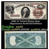 1880 $1 United States Note Grades Select AU Signat