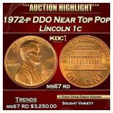 1972-p DDO Lincoln Cent Near Top Pop! 1c ms67 rd S