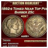 1892-s Barber Quarter Toned Near Top Pop 25c ms66+