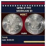 1878-p 7tf Morgan Dollar $1 Grades ms64