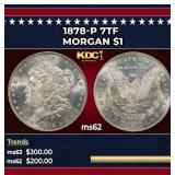 1878-p 7tf Morgan Dollar $1 Grades ms62