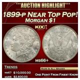 1899-p Morgan Dollar Near Top Pop! $1 ms66+ SEGS