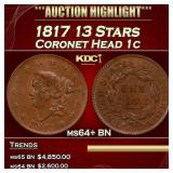 1817 13 Stars Coronet Head Large Cent 1c ms64+ BN