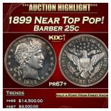 1899 Proof Barber Quarter Near Top Pop! 25c pr67+
