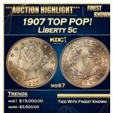 1907 Liberty Nickel TOP POP! 5c ms67 SEGS