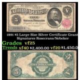 1891 $5 Large Size Silver Certificate Grant Grades